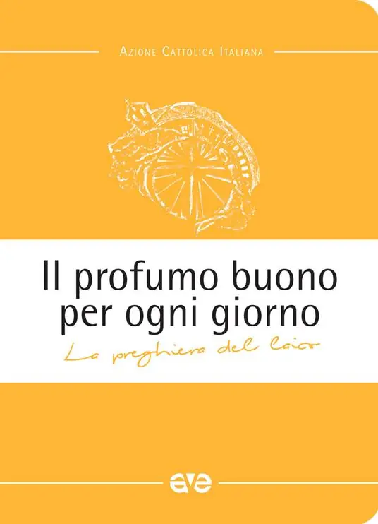 Nuovo Arrivo Il profumo buono per ogni giorno. La preghiera del laico