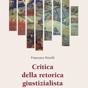 Critica della retorica giustizialista Spedito Oggi