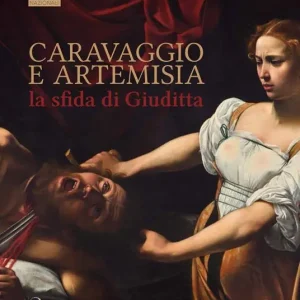 Caravaggio e Artemisia la sfida di Giuditta Prezzo Di Fabbrica