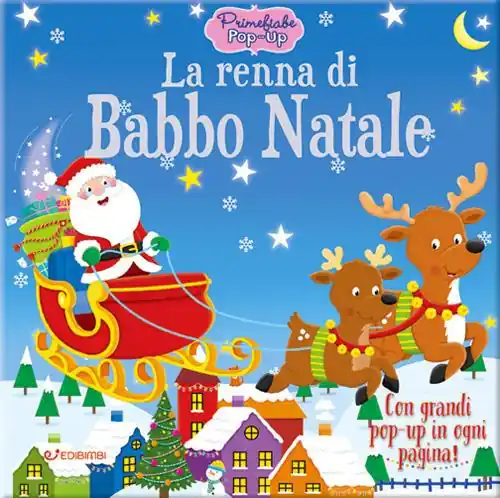Nuovo Arrivo La renna di Babbo Natale. Primefiabe pop-up. Ediz. a colori