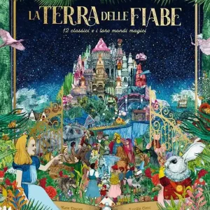 Compra Adesso La terra delle fiabe. 12 classici e i loro mondi magici
