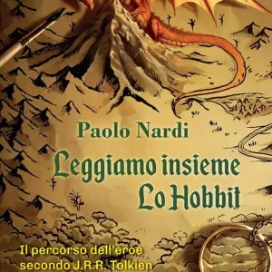 Leggiamo insieme «Lo Hobbit». Il percorso dell‘eroe secondo J.R.R. Tolkien Offerta
