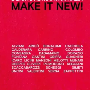 Nuova Collezione Tomas Rajlich e l‘arte astratta in Italia. Make it new! Ediz. italiana e inglese