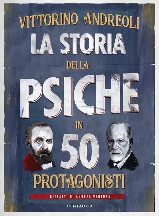 Prezzo Scontato La storia della psiche in 50 protagonisti