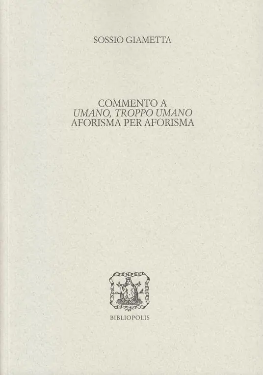 Offerta Commento a «Umano, troppo umano» aforisma per aforisma