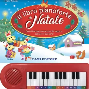 Il libro pianoforte di Natale. Con 8 famose canzoncine da leggere, cantare e suonare! Ediz. a colori Sconto