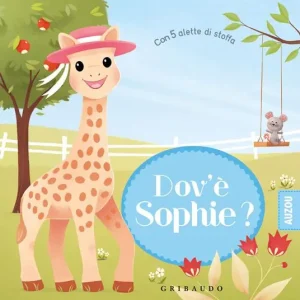 Must-Have Dov‘è Sophie? Sophie la giraffa. Ediz. a colori