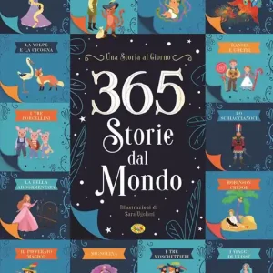 Popolare 365 storie dal mondo. Ediz. illustrata