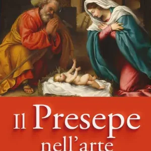 Economico Il presepe nell‘arte. Viaggio nell‘iconografia della Natività