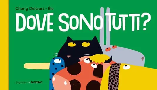 Dove sono tutti? Ediz. a colori Soddisfatti O Rimborsati