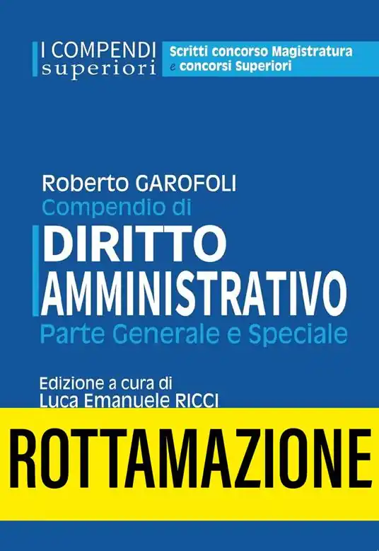 Compendio di diritto amministrativo. Parte generale e speciale Novità