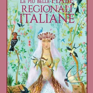Le più belle fiabe regionali italiane. Ediz. a colori Compra Online