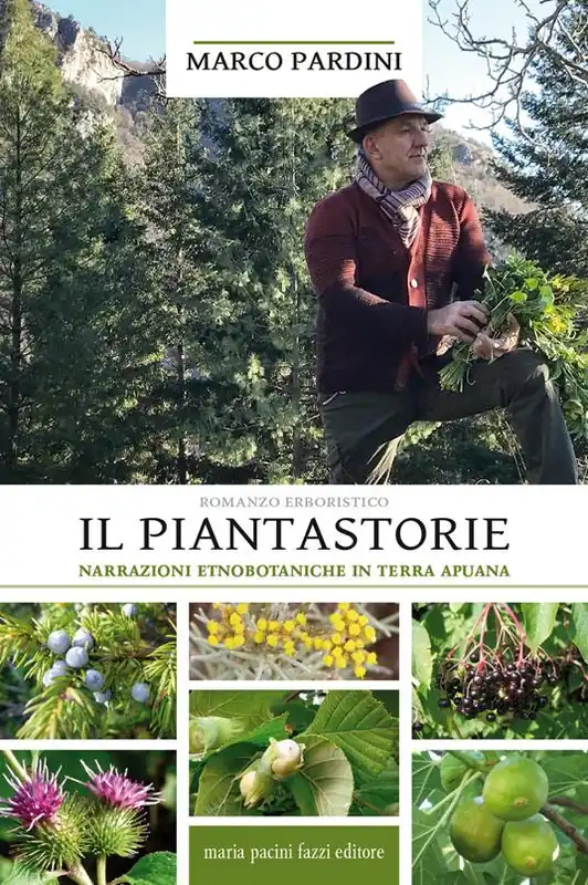 Il piantastorie. Narrazioni etnobotaniche in terra apuana Consegna Rapida
