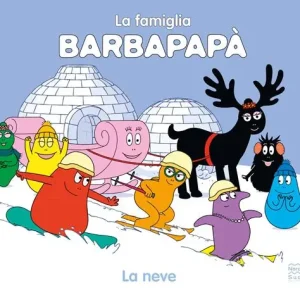 La neve. La famiglia Barbapapà. Ediz. a colori Vendita Finale