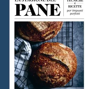 Pagamento Sicuro La stagione del pane. Tecniche e ricette per impasti perfetti