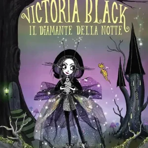 Il diamante della notte. Victoria Black Ultimissimo Modello