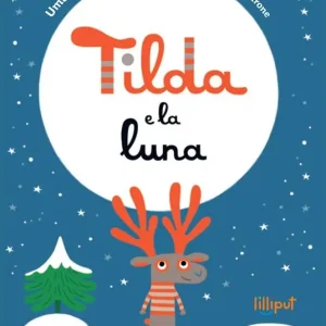Esclusivo Tilda e la luna. Ediz. a colori