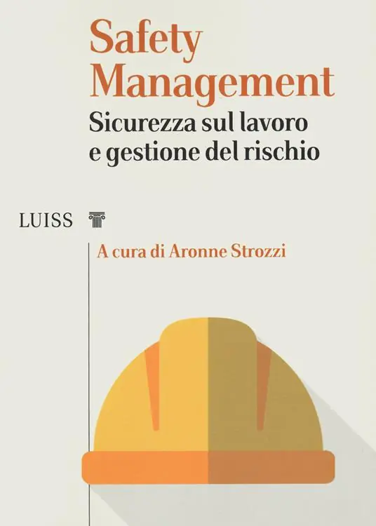 Compra Oggi Stesso Safety management. Sicurezza sul lavoro e gestione del rischio