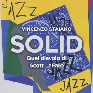 Prezzo Ridotto Solid. Quel diavolo di Scott LaFaro