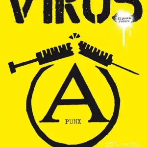 Subito Disponibile Virus, il punk è rumore. 1982-1989
