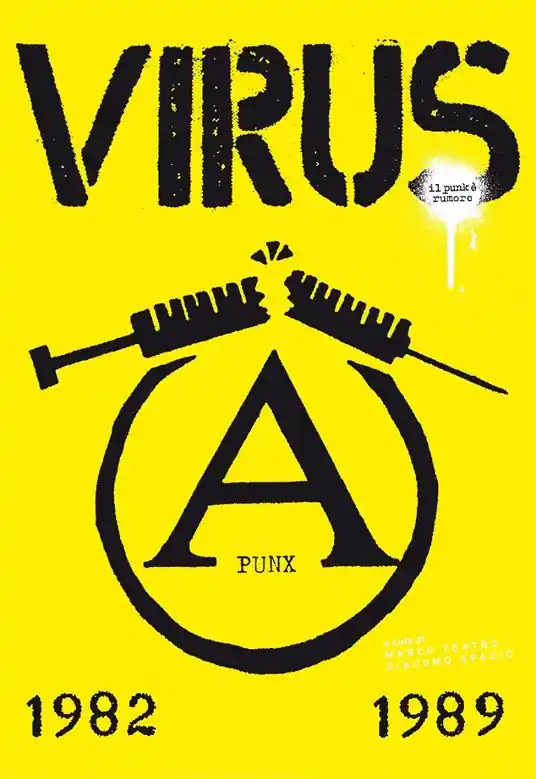 Subito Disponibile Virus, il punk è rumore. 1982-1989