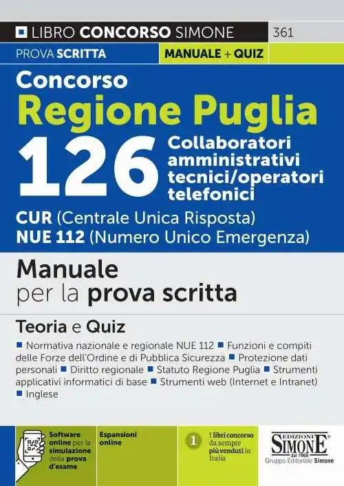 Nuovo Arrivo Concorso regione Puglia 126 collaboratori amministrativi tecnici/operatori telefonici. CUR (Centrale Unica Risposta) NUE 112 (Numero Unico Emergenza). Manuale per la prova scritta. Teoria e quiz. Con espansione online. Con software di simulazione