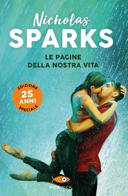 Non Perdere Le pagine della nostra vita. Ediz. 25 anni