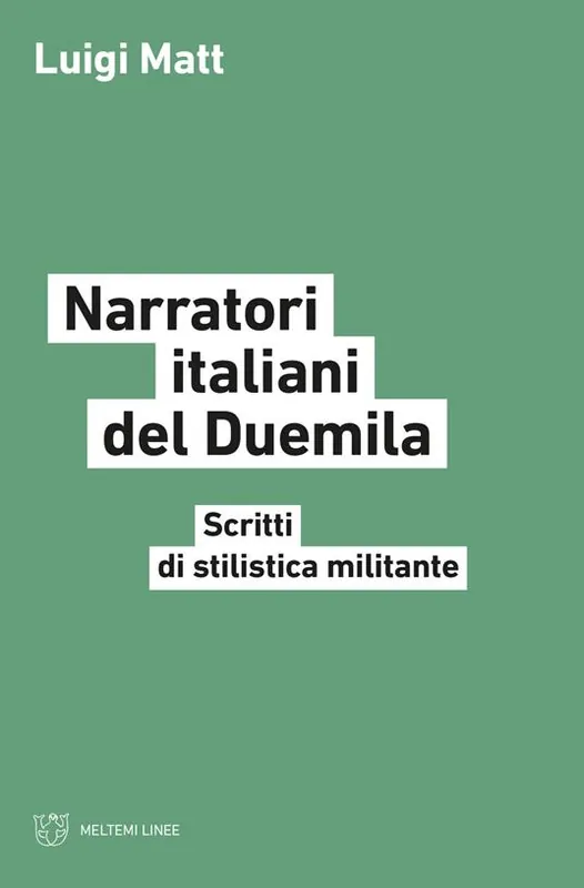 Occasione Imperdibile Narratori italiani del Duemila. Scritti di stilistica militante