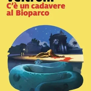 C‘è un cadavere al Bioparco. Copia autografata Must-Have