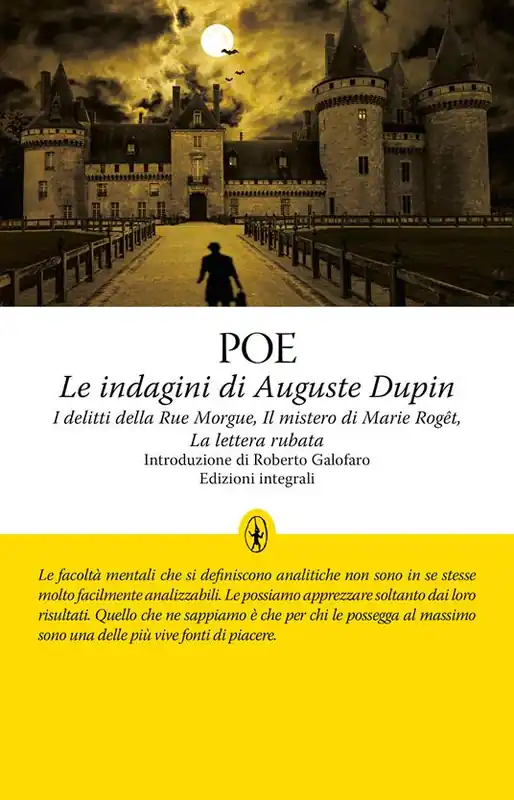 Affare Le indagini di Auguste Dupin I delitti della Rue Morgue-Il mistero di Marie Roget-La lettera rubata. Ediz. integrale