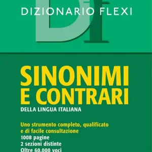 Consegna Rapida Dizionario flexi. Sinonimi e contrari della lingua italiana