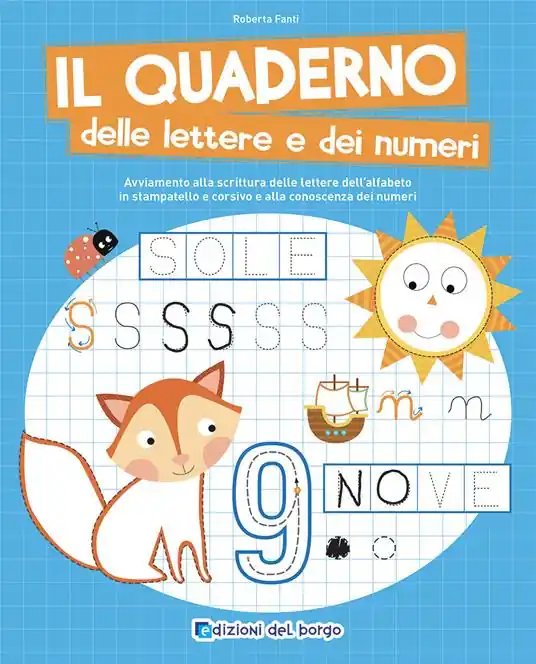 Il quaderno delle lettere e dei numeri. Ediz. a colori Popolare