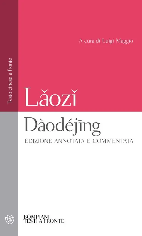 Offerta Limitata Daodejing. Testo cinese a fronte