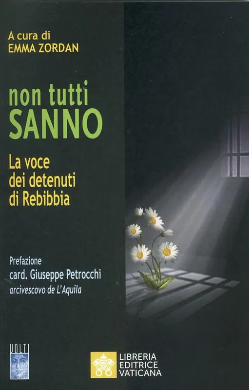 Non tutti sanno. La voce dei detenuti di Rebibbia Nuovo Arrivo