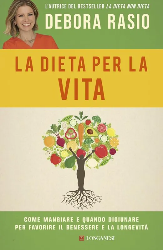 Nuovo Arrivo La dieta per la vita. Come mangiare e quando digiunare per favorire il benessere e la longevità