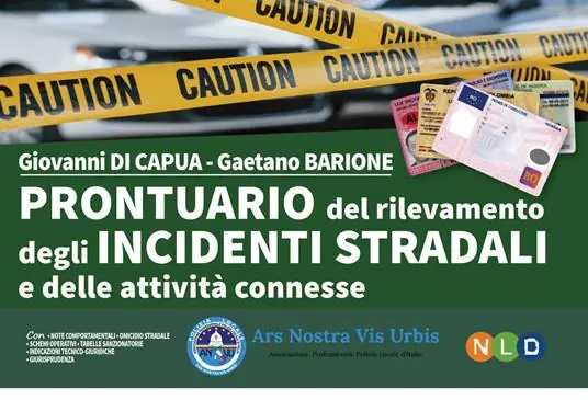 Prontuario del rilevamento degli incidenti stradali e delle attività connesse Nuova Collezione