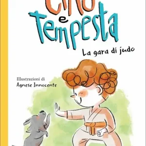 La gara di judo. Cino e Tempesta Must-Have