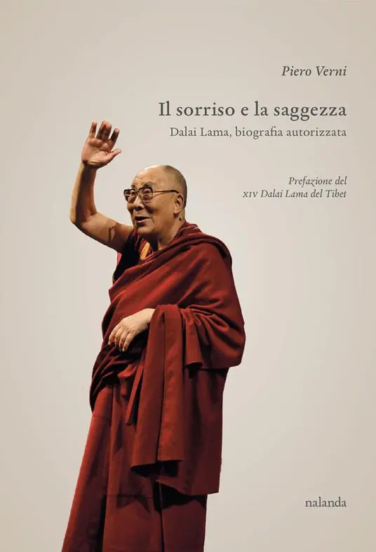Il sorriso e la saggezza. Dalai Lama, biografia autorizzata Di Tendenza
