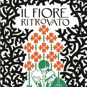 Popolare Il fiore ritrovato. Ediz. a colori