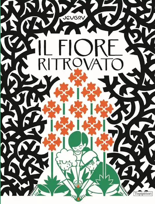 Popolare Il fiore ritrovato. Ediz. a colori