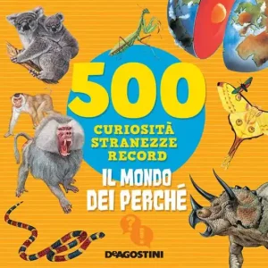 Prezzo Basso Il mondo dei perché. 500 curiosità, stranezze, record. Nuova ediz.