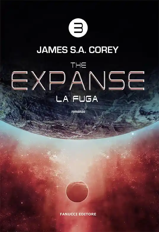 Quantità Limitata La fuga. The Expanse. Vol. 3