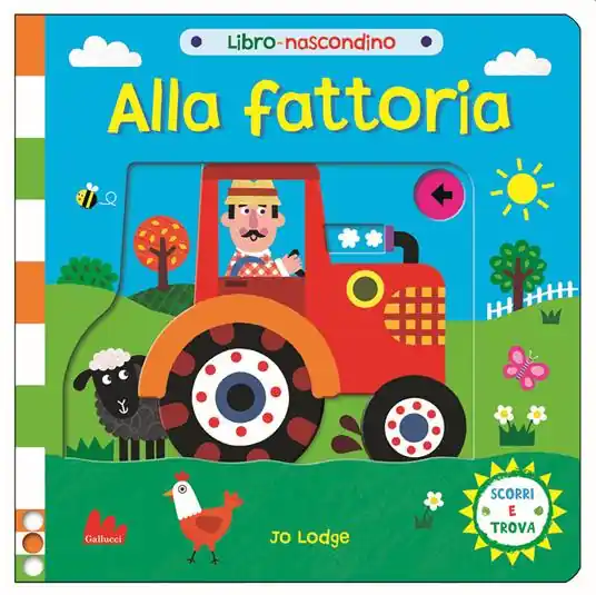 Alla fattoria. Libro nascondino. Ediz. a colori Ordina Subito