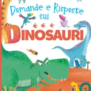 Domande e risposte sui dinosauri. Sono curioso.... Ediz. a colori Affare