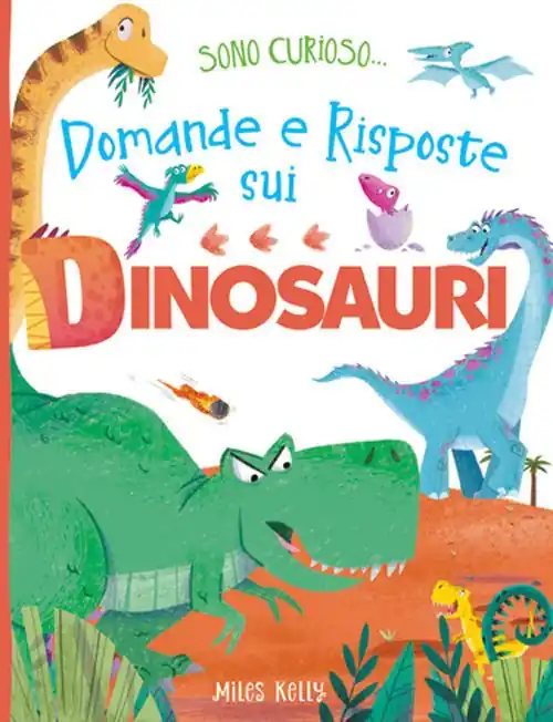 Domande e risposte sui dinosauri. Sono curioso.... Ediz. a colori Affare