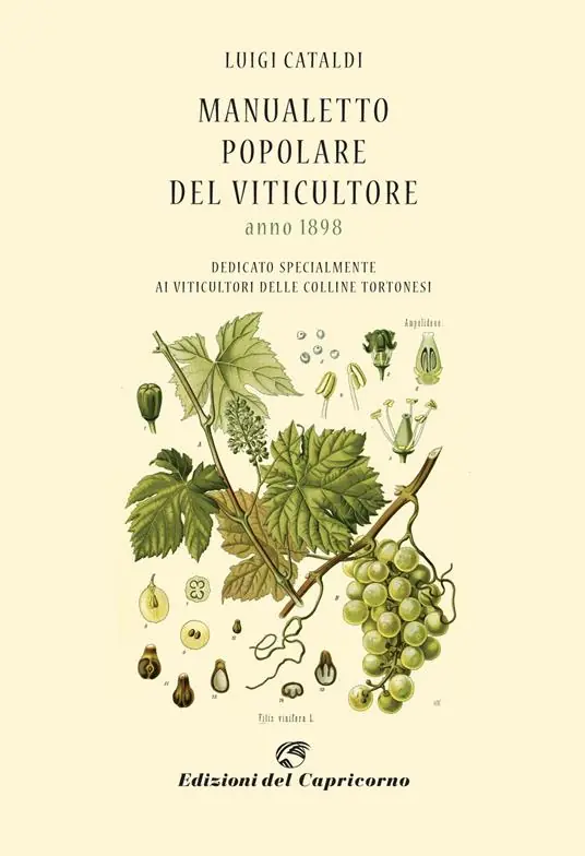 Pagamento Sicuro Manualetto popolare del viticultore dedicato specialmente ai viticultori delle colline tortonesi (rist. anast. 1898)