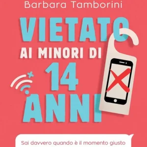 Economico Vietato ai minori di 14 anni. Sai davvero quando è il momento giusto per dare lo smartphone ai tuoi figli?