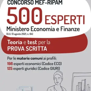 Concorso MEF-RIPAM 500 esperti. Ministero Economia e Finanze. Teoria e test per la preparazione alla prova scritta. Con espansione online. Con software di simulazione Occasione