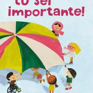 Tu sei importante. Ediz. a colori Occasione
