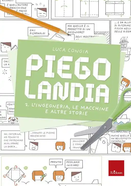 Pagamento Sicuro Piegolandia. Vol. 2 L‘ ingegneria, le macchine e altre storie